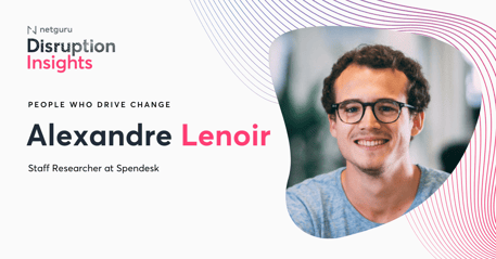 Alexandre Lenoir Disrupion Insights miniseries Blog header