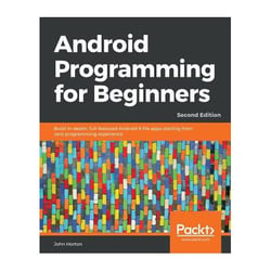 Android Programming for Beginners