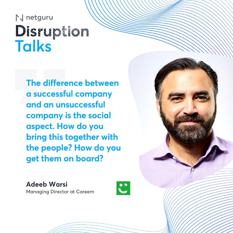 Quote by Adeeb Warsi from Careem