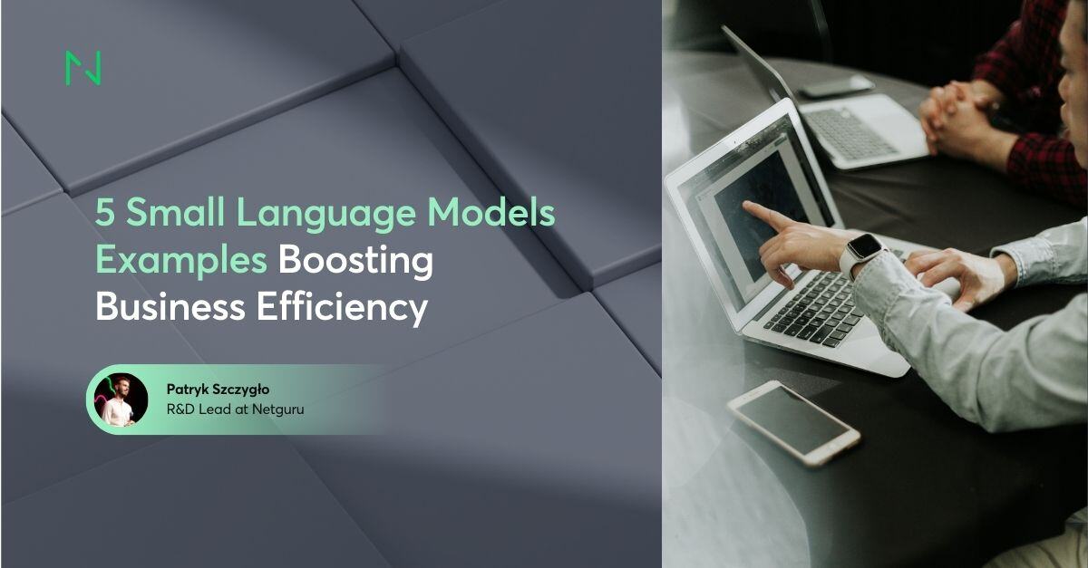 5 Small Language Models Examples Boosting Business Efficiency