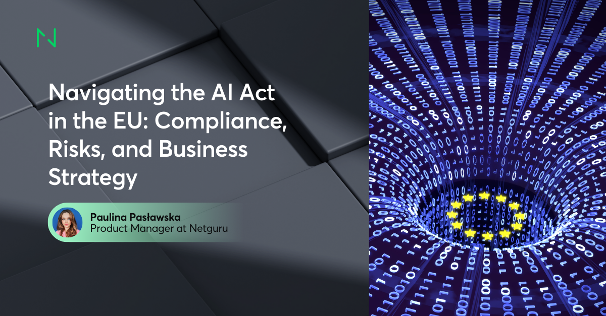 Navigating the EU AI Act: Compliance, Risks, and Business Strategy