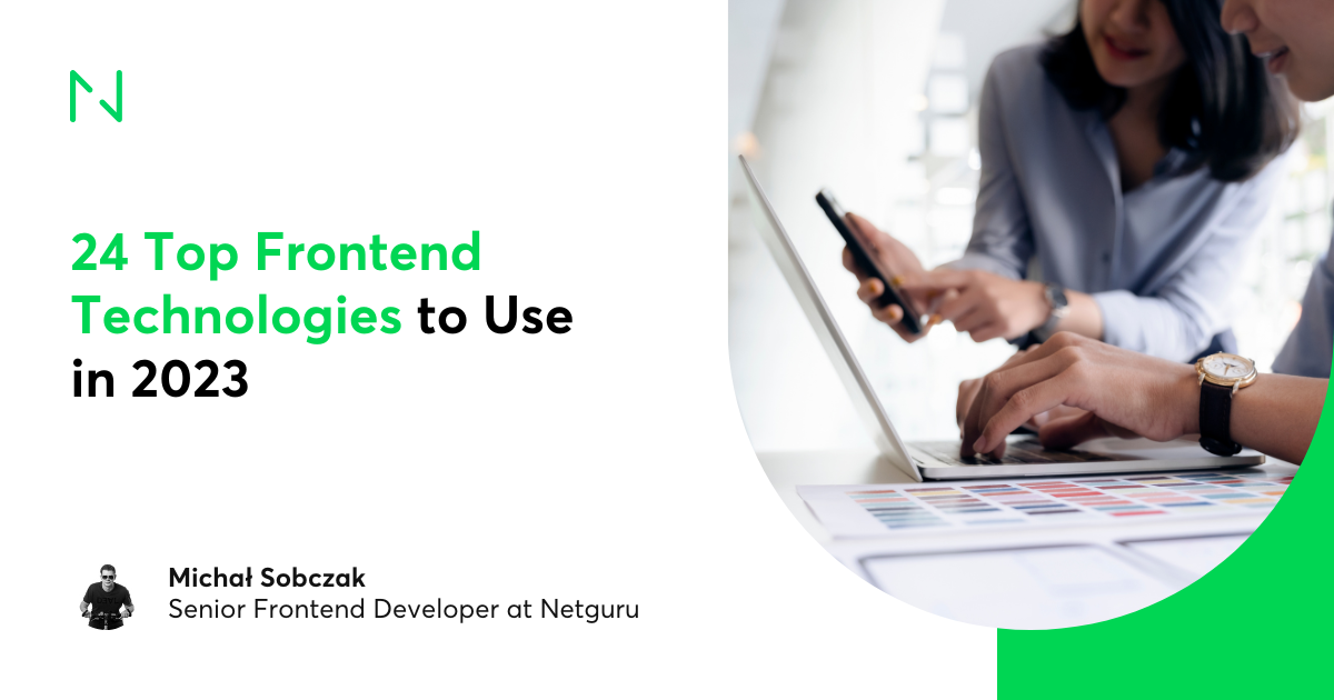 24 Top Frontend Technologies to Use in 2025