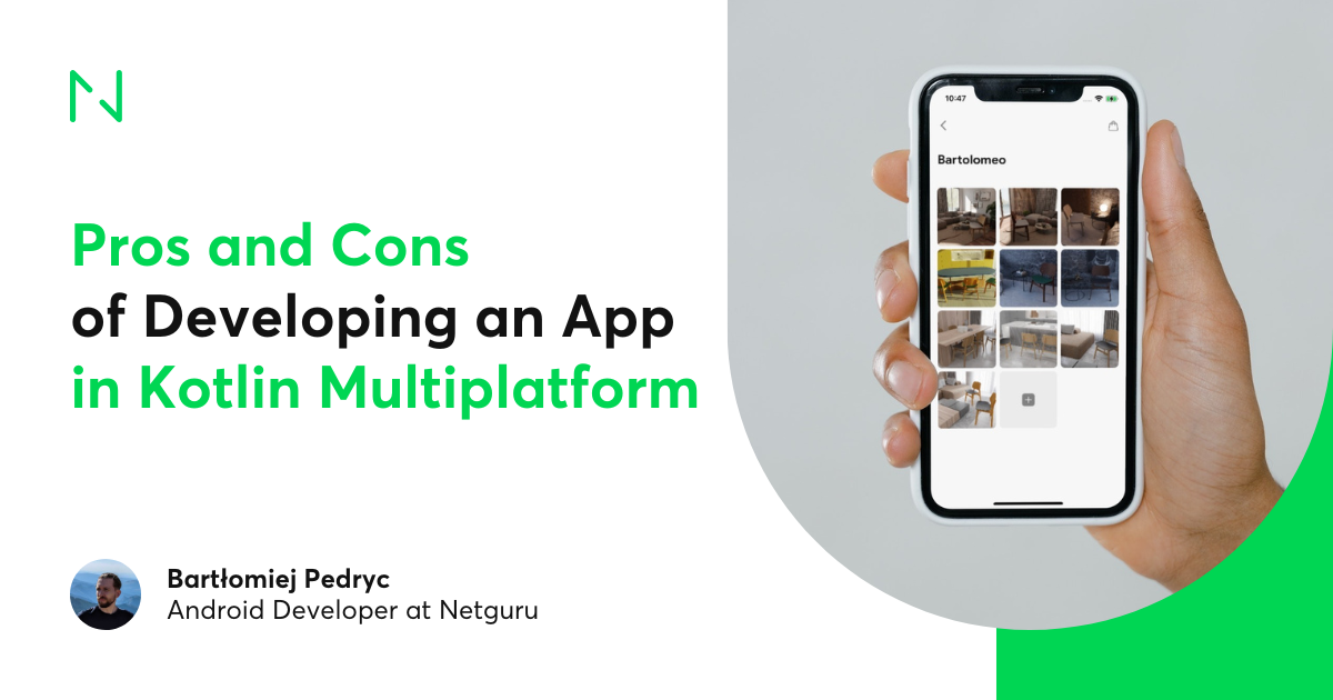 Pros and Cons of Developing an App in Kotlin Multiplatform
