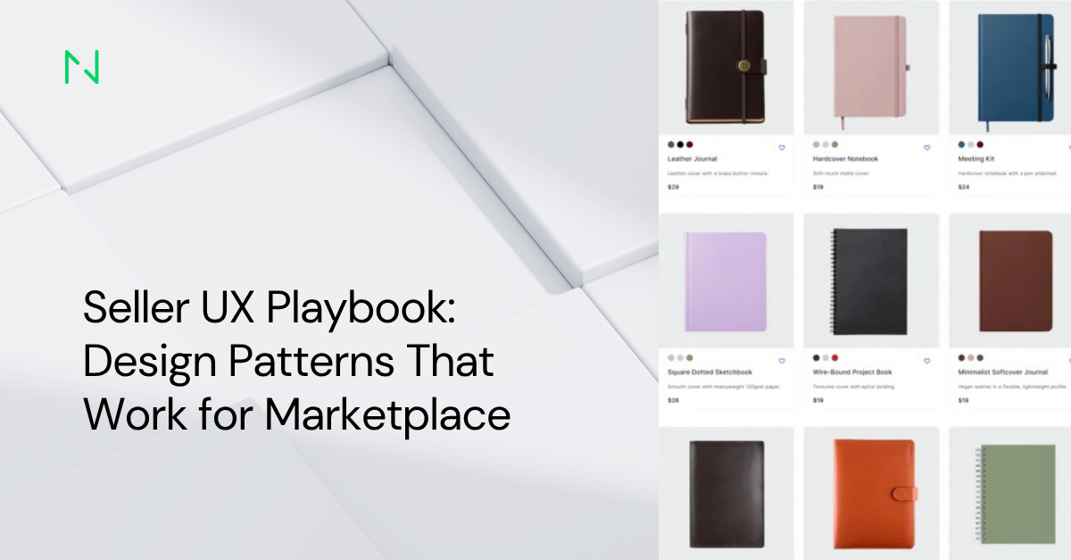 Seller UX Playbook: Design Patterns That Work for Marketplace
