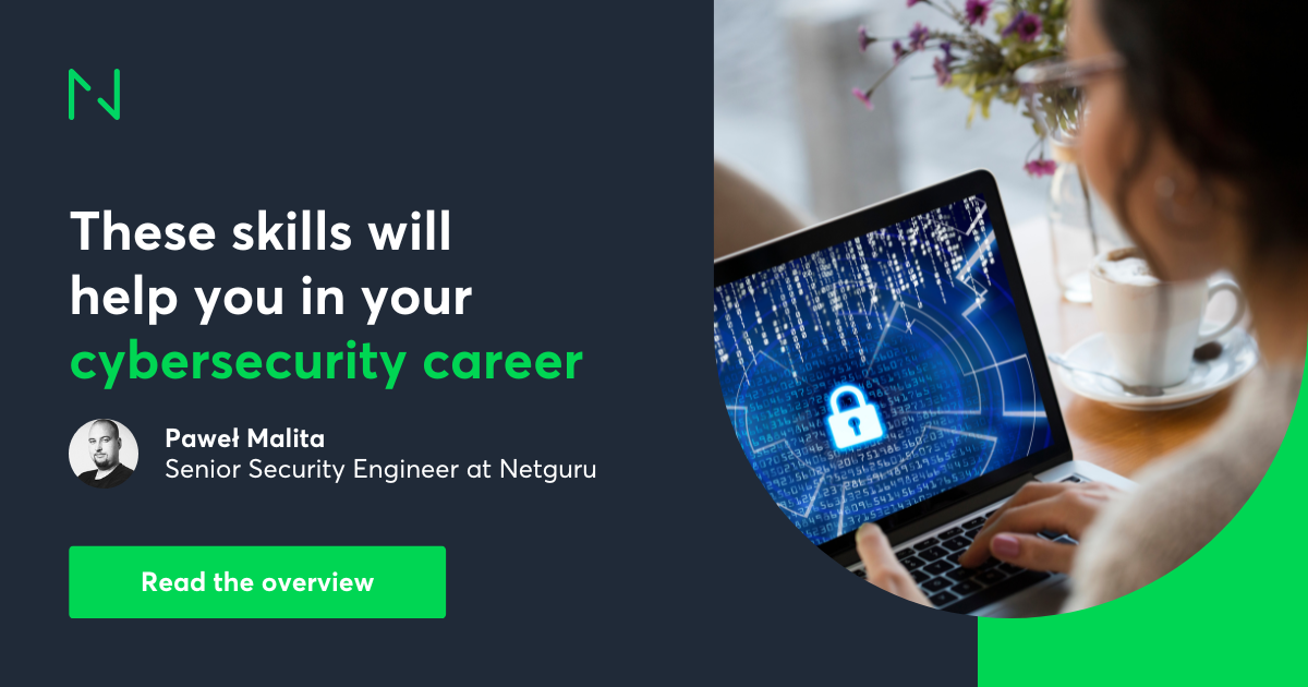 6 Skills to Succeed in Cybersecurity in 2025