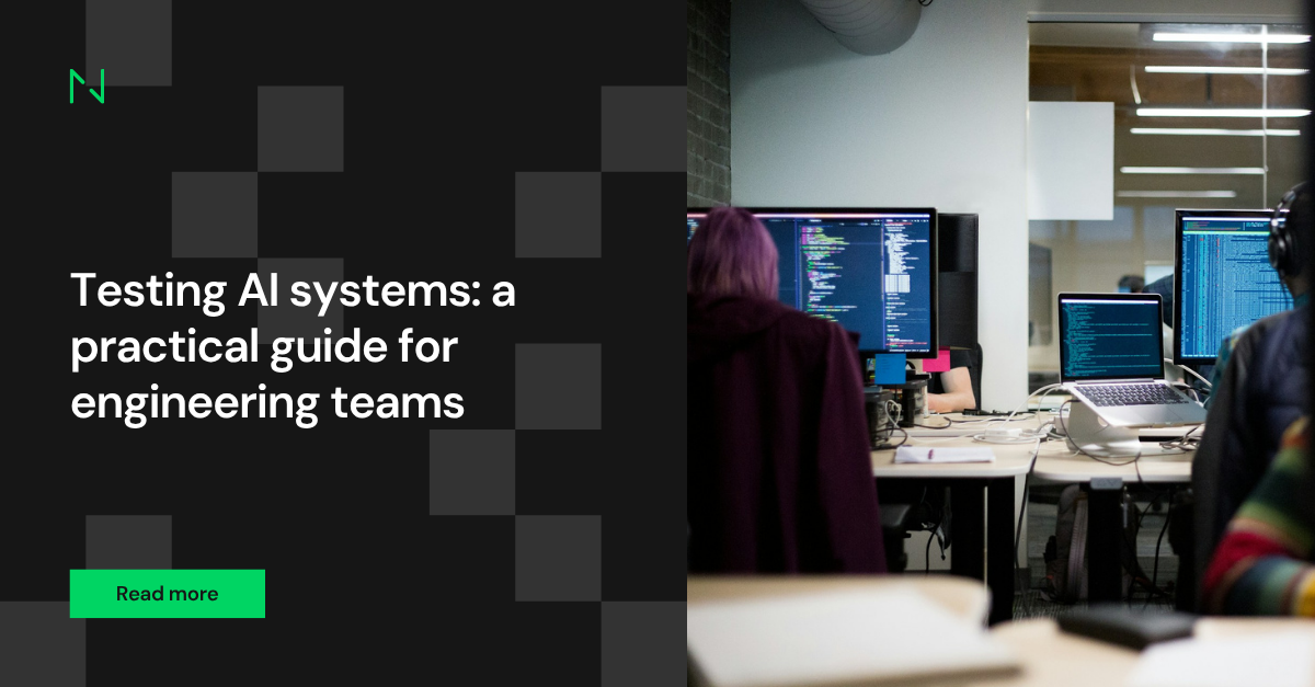 Testing AI systems: a practical guide for engineering teams
